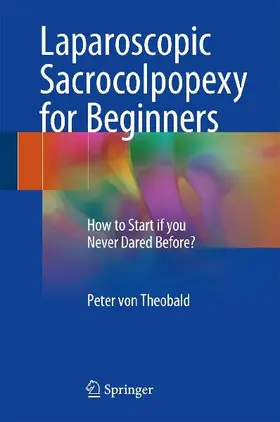 Laparoscopic Sacrocolpopexy for Beginners