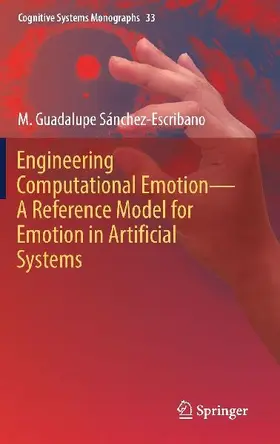 Engineering Computational Emotion - A Reference Model for Emotion in Artificial Systems