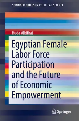 Egyptian Female Labor Force Participation and the Future of Economic Empowerment