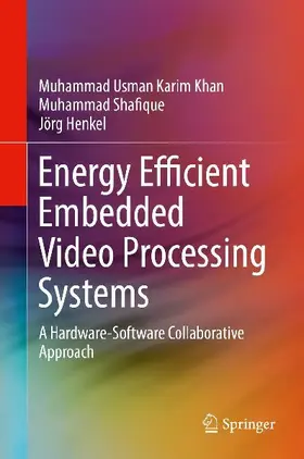 Energy Efficient Embedded Video Processing Systems
