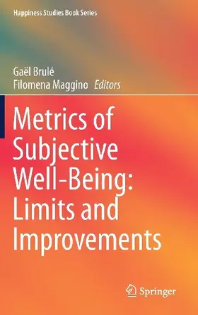 Metrics of Subjective Well-Being: Limits and Improvements