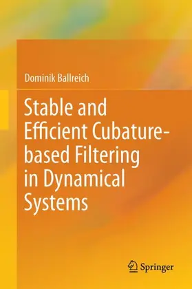 Stable and Efficient Cubature-based Filtering in Dynamical Systems