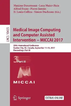 Medical Image Computing and Computer Assisted Intervention ¿ MICCAI 2017