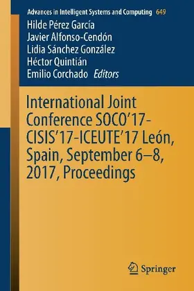 International Joint Conference SOCO'17-CISIS'17-ICEUTE'17 León, Spain, September 6-8, 2017, Proceeding