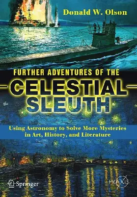 Further Adventures of the Celestial Sleuth
