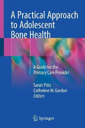 A Practical Approach to Adolescent Bone Health