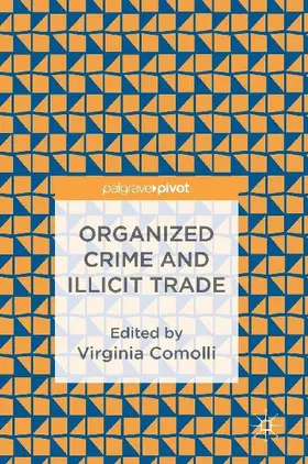 Organized Crime and Illicit Trade