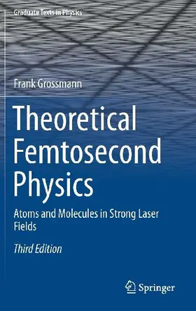 Theoretical Femtosecond Physics