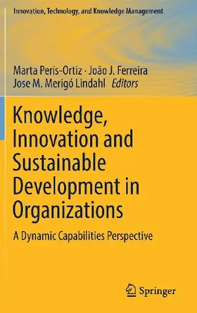 Knowledge, Innovation and Sustainable Development in Organizations