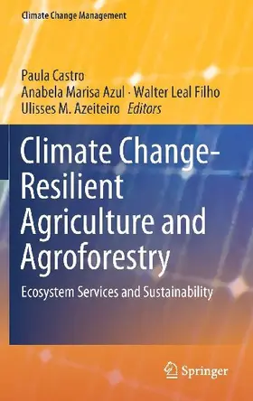 Climate Change-Resilient Agriculture and Agroforestry