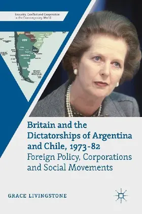 Britain and the Dictatorships of Argentina and Chile, 1973-82