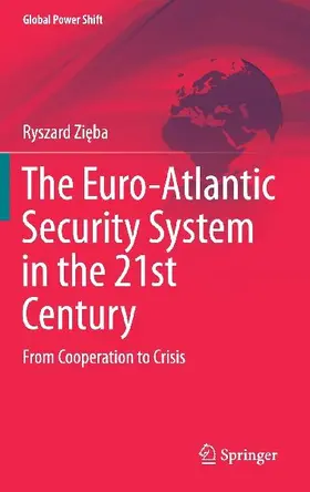 The Euro-Atlantic Security System in the 21st Century