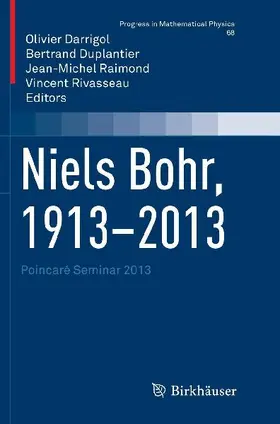 Niels Bohr, 1913-2013