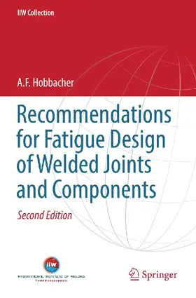 Recommendations for Fatigue Design of Welded Joints and Components