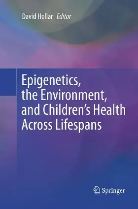 Epigenetics, the Environment, and Children's Health Across Lifespans