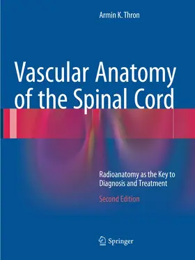 Vascular Anatomy of the Spinal Cord