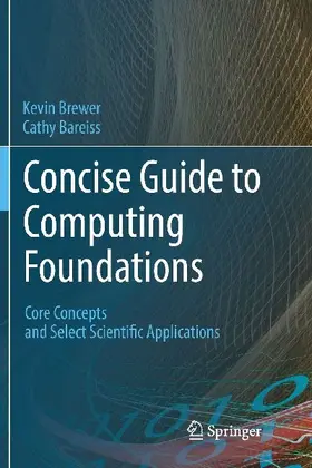 Concise Guide to Computing Foundations