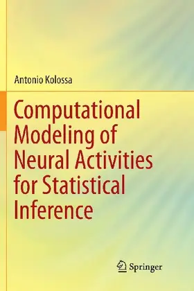 Computational Modeling of Neural Activities for Statistical Inference