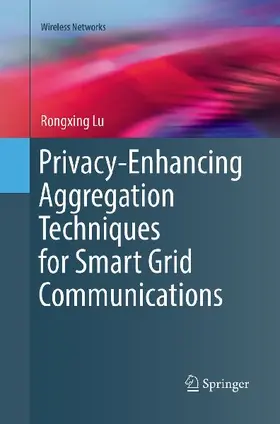Privacy-Enhancing Aggregation Techniques for Smart Grid Communications