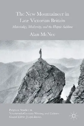 The New Mountaineer in Late Victorian Britain