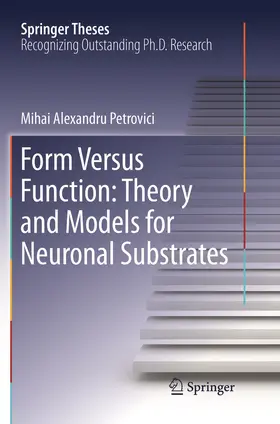 Form Versus Function: Theory and Models for Neuronal Substrates