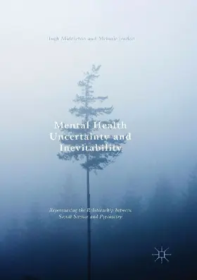 Mental Health Uncertainty and Inevitability