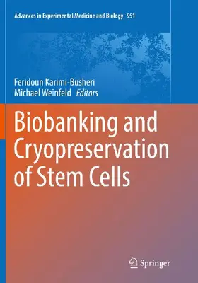 Biobanking and Cryopreservation of Stem Cells