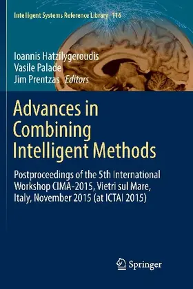 Advances in Combining Intelligent Methods