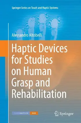 Haptic Devices for Studies on Human Grasp and Rehabilitation