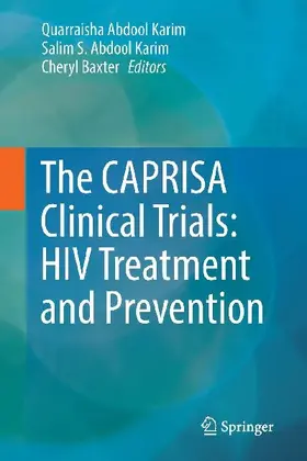 The CAPRISA Clinical Trials: HIV Treatment and Prevention