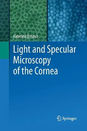 Light and Specular Microscopy of the Cornea