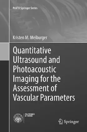 Quantitative Ultrasound and Photoacoustic Imaging for the Assessment of Vascular Parameters