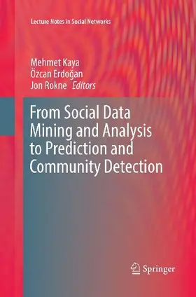 From Social Data Mining and Analysis to Prediction and Community Detection