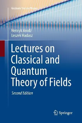 Lectures on Classical and Quantum Theory of Fields