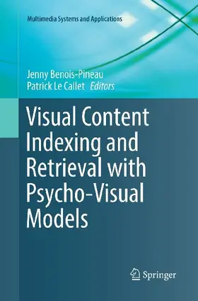 Visual Content Indexing and Retrieval with Psycho-Visual Models