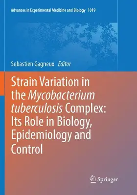 Strain Variation in the Mycobacterium tuberculosis Complex: Its Role in Biology, Epidemiology and Control