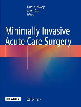 Minimally Invasive Acute Care Surgery