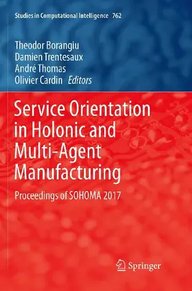 Service Orientation in Holonic and Multi-Agent Manufacturing