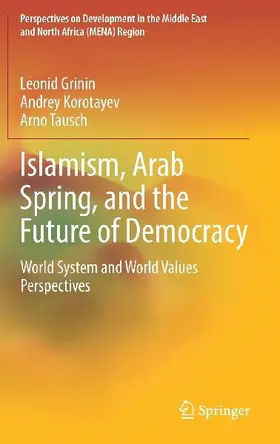 Islamism, Arab Spring, and the Future of Democracy