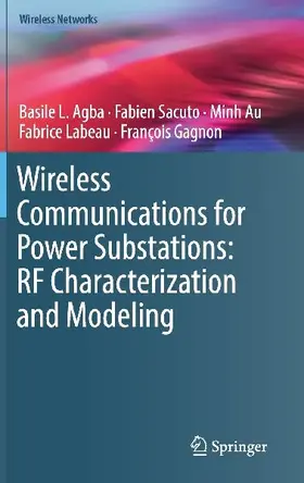Wireless Communications for Power Substations: RF Characterization and Modeling