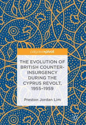 The Evolution of British Counter-Insurgency during the Cyprus Revolt, 1955–1959