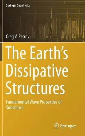 The Earth's Dissipative Structures