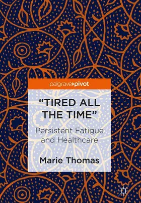 “Tired all the Time”