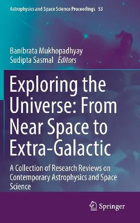 Exploring the Universe: From Near Space to Extra-Galactic