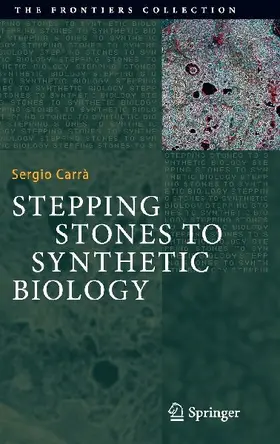 Stepping Stones to Synthetic Biology