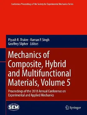 Mechanics of Composite, Hybrid and Multifunctional Materials, Volume 5