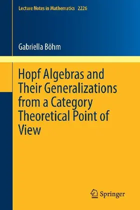 Hopf Algebras and Their Generalizations from a Category Theoretical Point of View