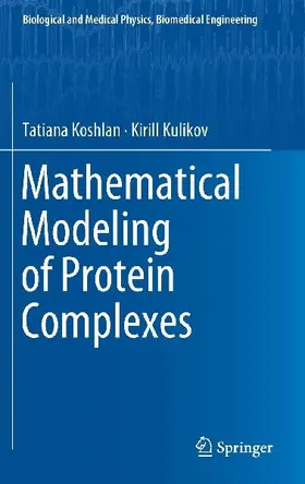 Mathematical Modeling of Protein Complexes