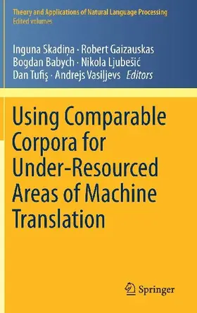 Using Comparable Corpora for Under-Resourced Areas of Machine Translation