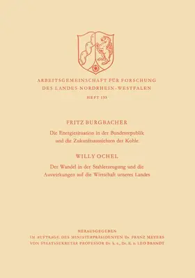 Die Energiesituation der Bundesrepublik und die Zukunftsaussichten der Kohle. Der Wandel in der Stahlerzeugung und die Auswirkungen auf die Wirtschaft unseres Landes